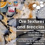 NExUS-Professional Development Workshop: Ore Textures and Breccias 2024